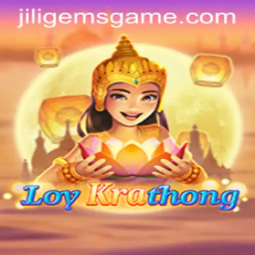 Exploring LoyKrathong and JILIGems: A Unique Gaming Experience
