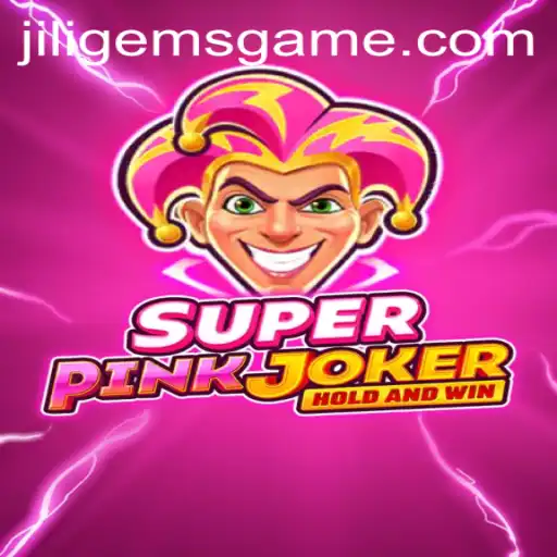 Exploring the Excitement of SuperPinkJoker and the Allure of JILIGems