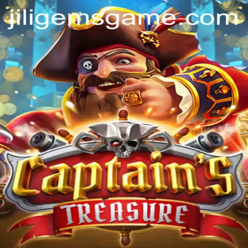 Exploring the Thrills of Captain's Treasure and JILI Gems