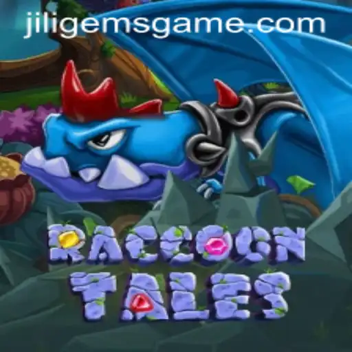 Exploring RaccoonTales: An Intriguing Adventure with JILIGems