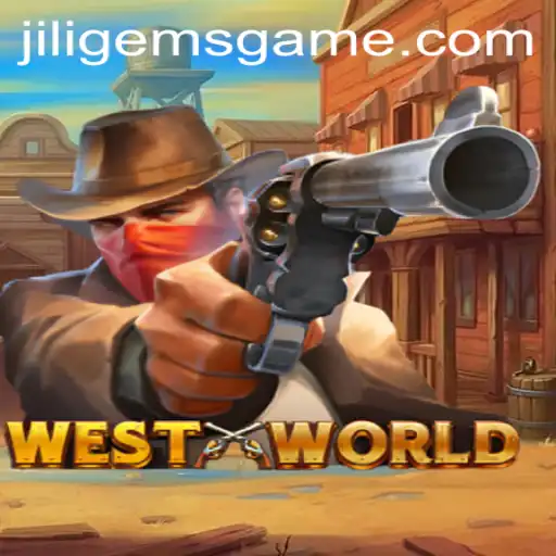 Exploring the Fascinating World of WestWorld: The Game with JILIGems